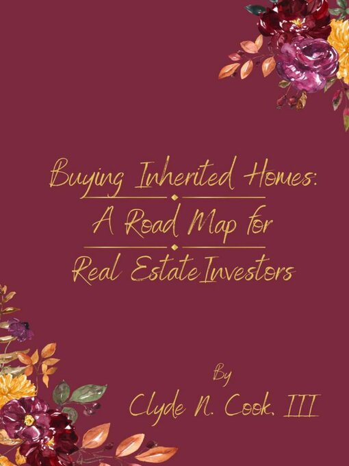 Title details for Buying Inherited Homes by Clyde N. Cook, III - Available